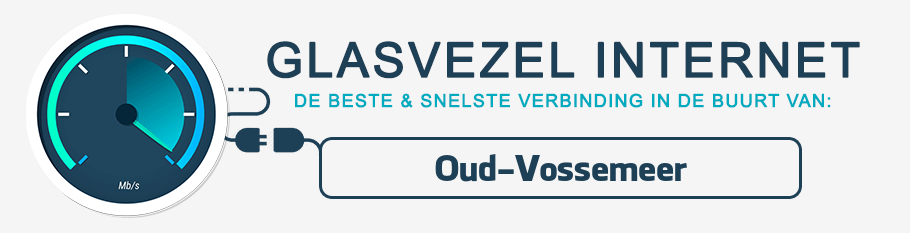 glasvezel internet Oud-Vossemeer