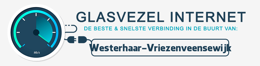 glasvezel internet Westerhaar-Vriezenveensewijk